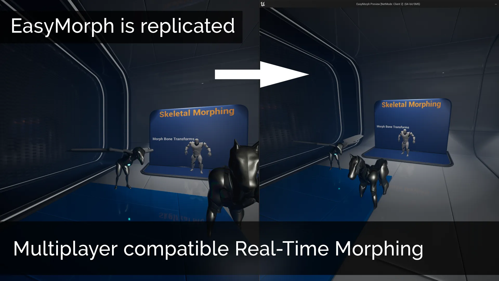 EasyMorph is replicated and can be used in Multiplayer games.